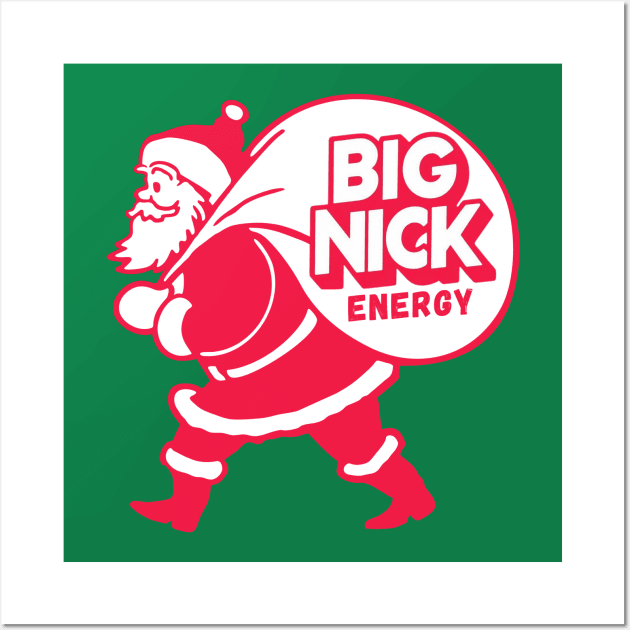 Big Nick Energy Wall Art by Summyjaye